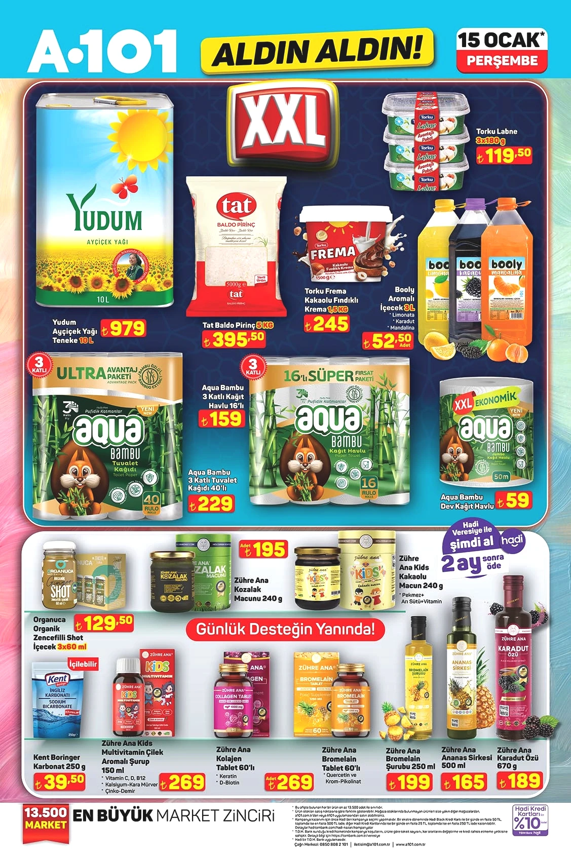 Ayçiçek Yağı Teneke 10L 979 TL

Baldo Pirinç 5 KG 395,50 TL

3 Katlı Bambu Kağıt Havlu 16'lı 159 TL

3 Katlı Bambu Tuvalet Kağıdı 40'lı 229 TL

Bambu Dev Kağıt Havlu 59 TL

Ananas Sirkesi 500 ml 165 TL