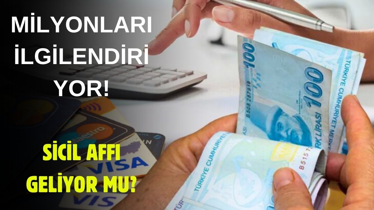 Sicil Affı Hayali Gerçeğe Dönüşüyor! Torba Yasa Meclis’te Görüşülüyor, Borçlar Silinecek!