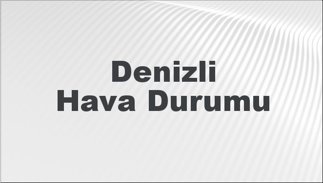 Denizli’nin Hava Görünümü: Bugün, Yarın ve Önümüzdeki Beş Gün Neler Bekliyor? 22 Eylül 2024